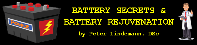 Battery Secrets & Battery Rejuvenation  by Peter Lindemann
